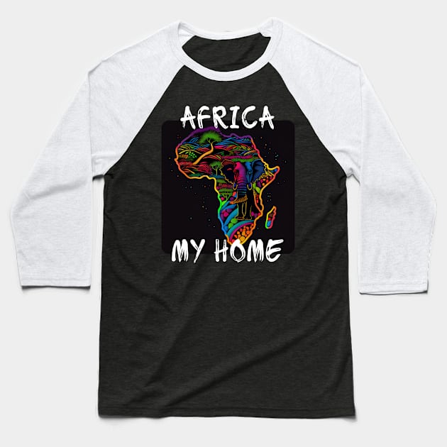 Africa, My Home 6 Baseball T-Shirt by PD-Store